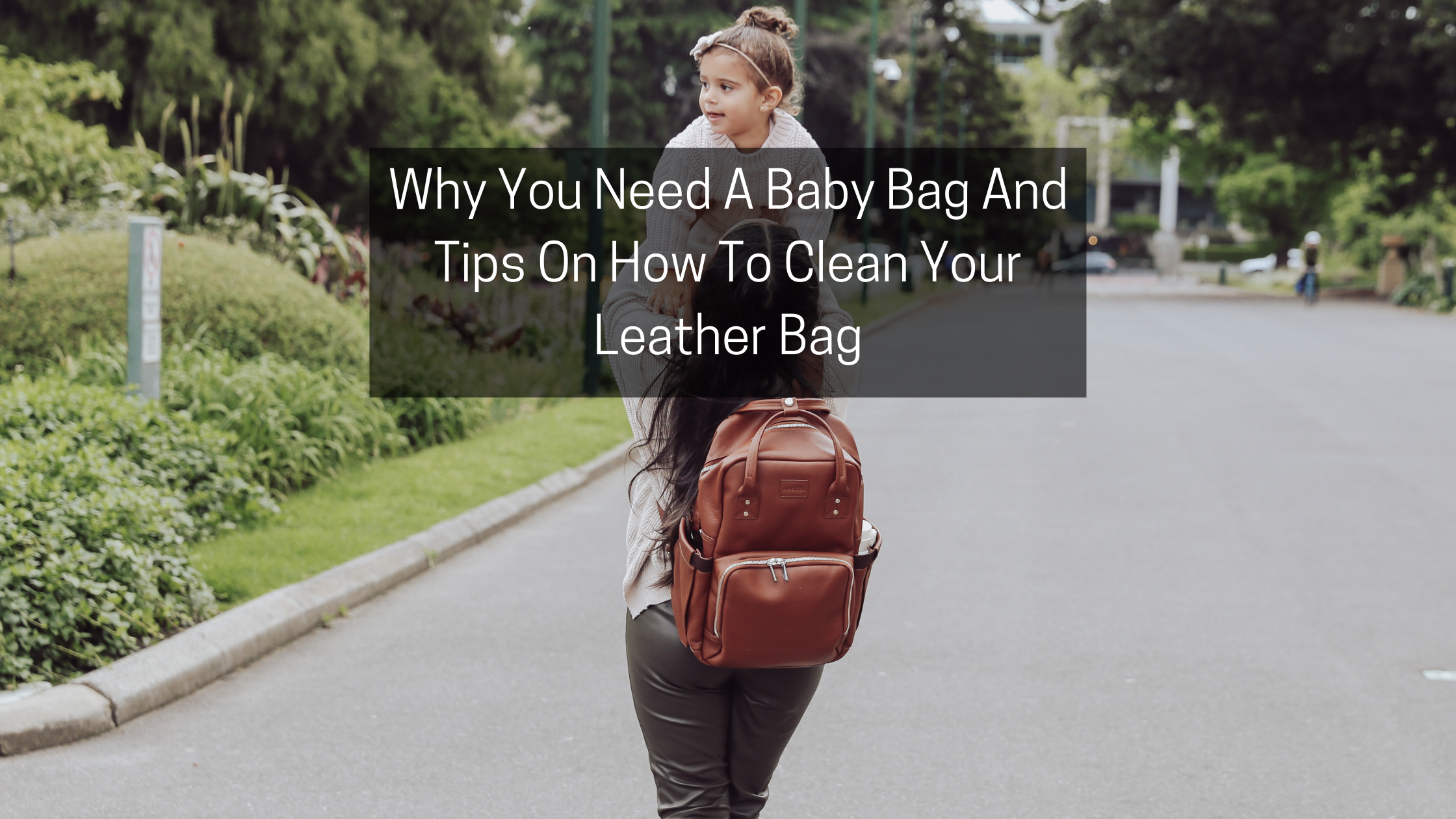 How To Clean Leather Bag? The Best Way You Can Clean Your